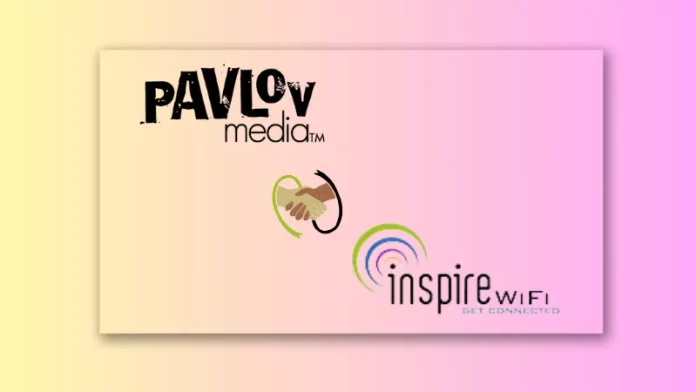 IL-based Pavlov Media Acquired Inspire Wi-Fi. a wireless provider for clubhouses, offices, and recreational spaces.