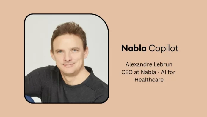 Boston-based Nabla secures $24M in series B round funding. Zebox Ventures and Cathay Innovation led the $43 million round, which raised the total amount.