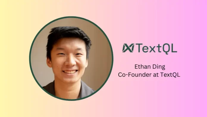 CA-based TextQL secures $4.1M in pre-seed funding. Neo and DCM took the lead in the round. Unshackled Ventures, Worklife Ventures, PageOne Ventures, FirstHand Ventures, and Indicator Fund were among the other participants.