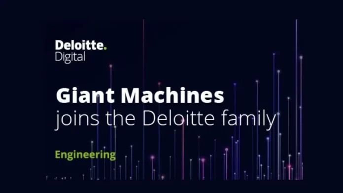 Deloitte has acquired Giant Machines, a digital product company based in New York City. The deal's total value was not made public. Deloitte will increase the scope of its end-to-end digital product strategy and development skills with the acquisition.