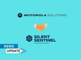 CHICAGO-based Motorola Solutions Acquired Silent Sentinel. a provider of specialized, long-range cameras based in Ware, United Kingdom.