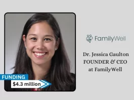 MA-based FamilyWell secures $4.3million in seed funding. 406 Ventures led the round, with GreyMatter Capital and Mother Ventures joining.