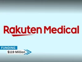 Rakuten Medical, Inc., a global biotechnology company developing and commercializing precision, cell targeting therapies based on its proprietary Alluminox™ platform. CA-based Rakuten Medical secures $119million in series E round funding.