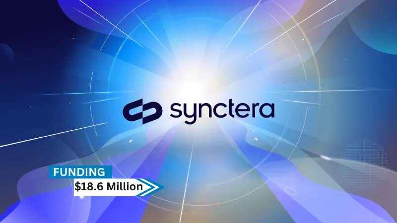 CA-based Synctera Secures an $18.6Million in Series A-1 Extension to its 2021 Series A Funding. With support from other prior investors, Lightspeed and Fin Capital, two of our current investors, led this round.