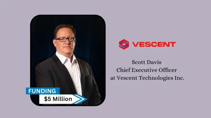 Vescent is a leading manufacturer and supplier of CW lasers, frequency combs, low-noise electronic control systems, secures $5Million in seed funding.