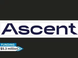 Ascent Platform Corporation, the leader in financial portability solutions for banks and credit unions secures $5.3million in funding. The round was led by Foundation Capital, Trustage, Alloy Labs, Reseda Group, and other investors.