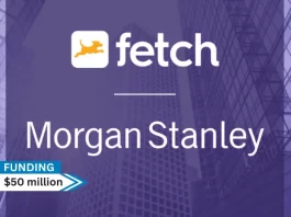 Fetch, provider of a rewards app secures $50million in debt funding from Morgan Stanley Private Credit. This infusion of capital will prime Fetch for another year of aggressive growth as the now-profitable company accelerates its journey to become the world’s first rewards-for-everything platform.