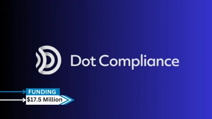 Dot Compliance, a supplier of AI-enabled quality management system (QMS) solutions secures $17.5million in series B round funding. Leading the round, which increased the total to $50 million, were IGP Capital and Vertex Ventures, with TPY Capital also participating.