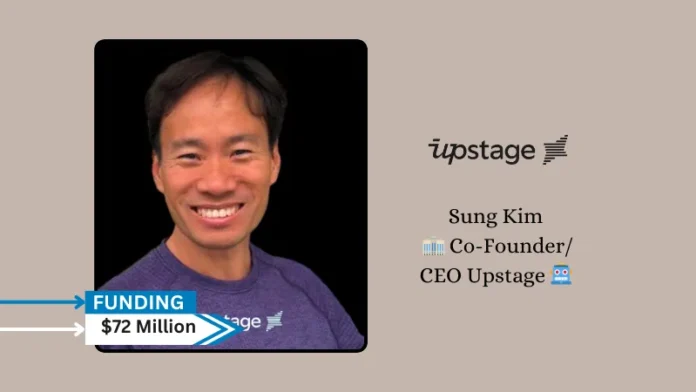 Upstage AI, a pioneering AI company specializing in large language models (LLMs) and Document AI, secures $72 million in Series B round funding.