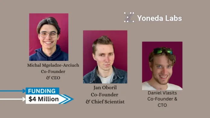 Yoneda Labs, an AI powered drug discovery startup secures $4million in seed funding. Khosla Ventures, 500 Emerging Europe, 468 Capital, Fellows Fund, and Y Combinator were among the backers.