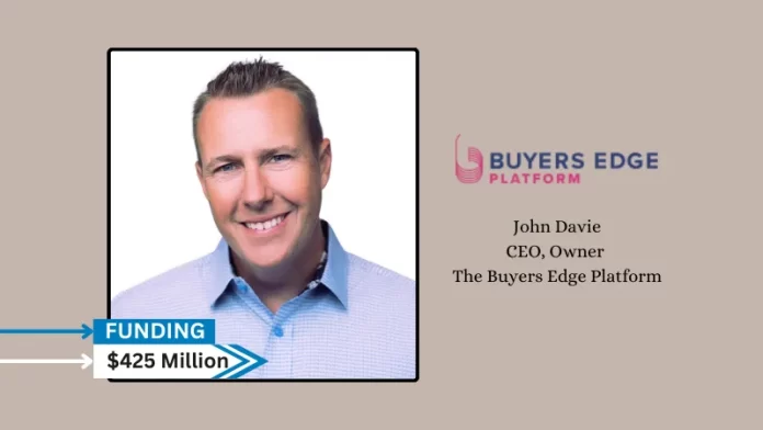Buyers Edge Platform, a provider of digital procurement solutions for the foodservice industry, has secured $425 million in equity capital.
