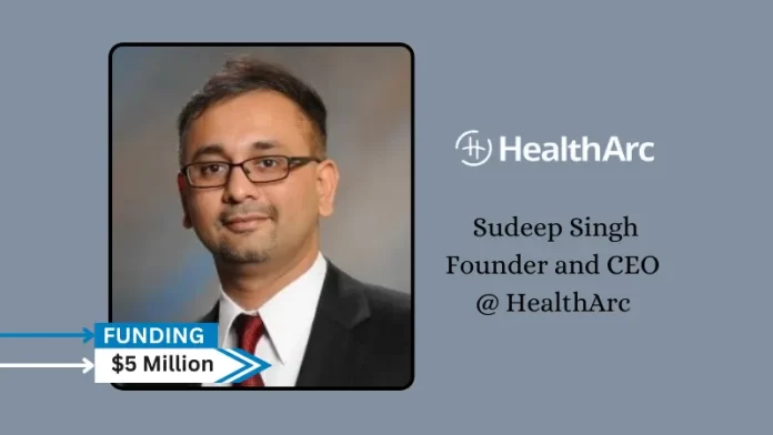 HealthArc, a company which specializes in virtual healthcare secures $5million in growth funding. Lead investor ScOp Venture Capital led the round, which also included angel investors Hari Raghavan, Saurya Prakash Sinha, Charlie Aaronson, and Max Aaronson. Original Capital, Dream Capital, and Correlation Ventures also participated.