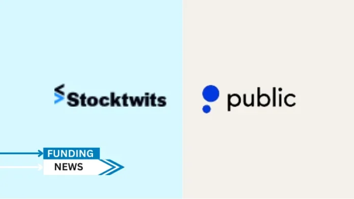 Public, a provider of an investing platform acquired the TradeApp investment accounts from Stocktwits.