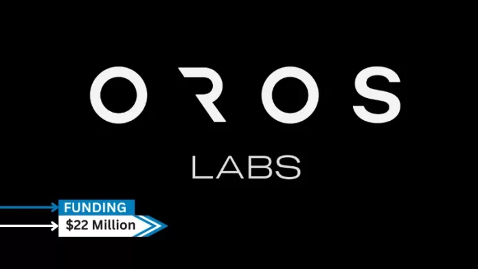 OROS Labs, an innovative thermal solutions firm, secures $22million in series B round funding to support its operations in the commercial, government, and consumer sectors.