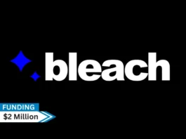 Bleach Cyber, a company which specializes in cybersecurity for startups and small businesses, secures $2million in pre-seed round funding.