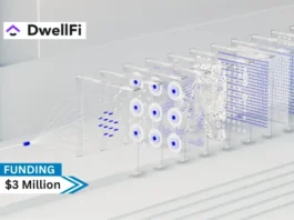 Dwellfi, a company which specializes in AI, blockchain, and tokenization solutions for private funds and fund administrators secures $3million in seed funding to Date.