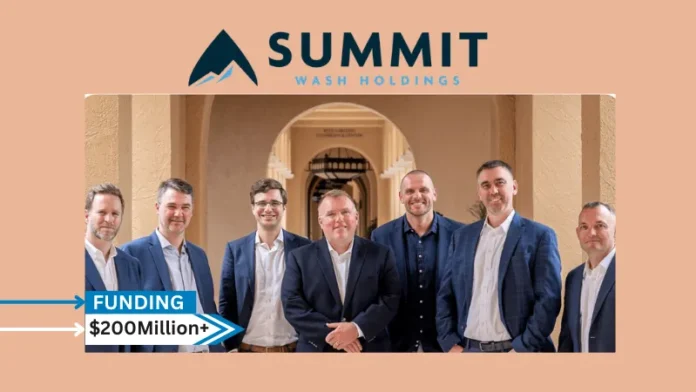 Summit Wash Holdings, a membership-focused car wash group established in 2022 secures $200million+ in debt funding to continue expansion in Central Florida, Connecticut, and New Jersey.