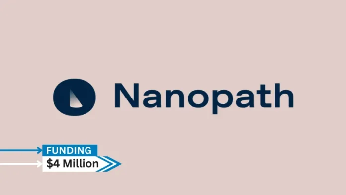 Nanopath Inc., a point-of-care diagnostics company that facilitates high-quality molecular testing in minutes, has received $4 million in federal funding.