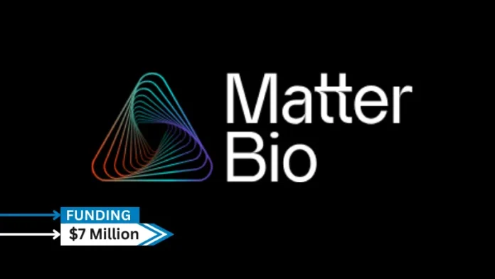 Matter Bio, a biotech company dedicated to preserving genome integrity and extending healthy human lifespan secures $7million in seed funding.
