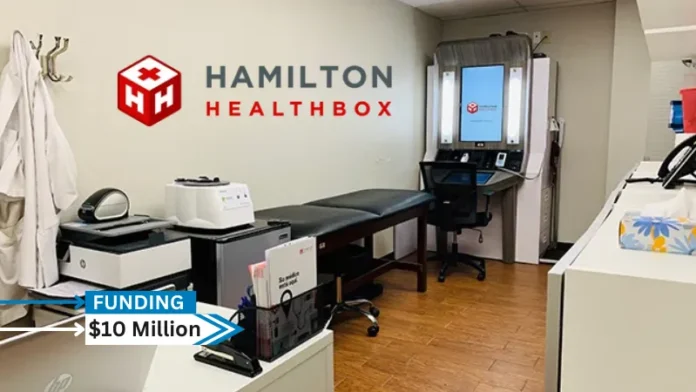 Hamilton Health Box, a provider of a microclinic operating model suitable for various settings, secures $10million in series A round funding.