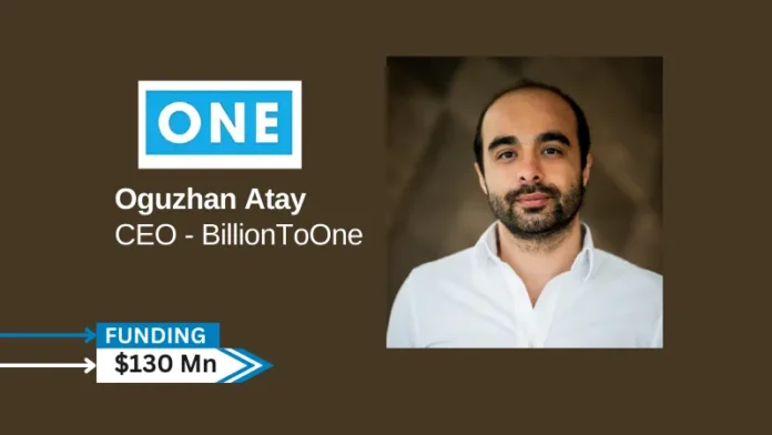 BillionToOne, a next-generation molecular diagnostics company, announced today that it has raised $130 million in an oversubscribed, upsized Series D round. The financing was led by Premji Invest, with significant participation by another incoming investor, Neuberger Berman, as well as by prominent existing investors, including Adam Street Partners, Baillie Gifford, Hummingbird Ventures, Civilization Ventures, Libertus Capital, and Fifty Years. The funding will be used for expanding and scaling BillionToOne’s prenatal and oncology businesses.