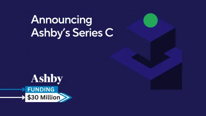 Ashby, a provider of a recruiting platform, secures $30million in series C round funding. Lachy Groom led the round, which raised a total of $70 million. Elad Gil, F-Prime, Y Combinator, and current clients also participated.