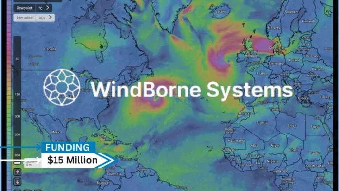 WindBorne Systems, a provider of an atmospheric sensing system and AI weather model, secures $15million in series A round funding.