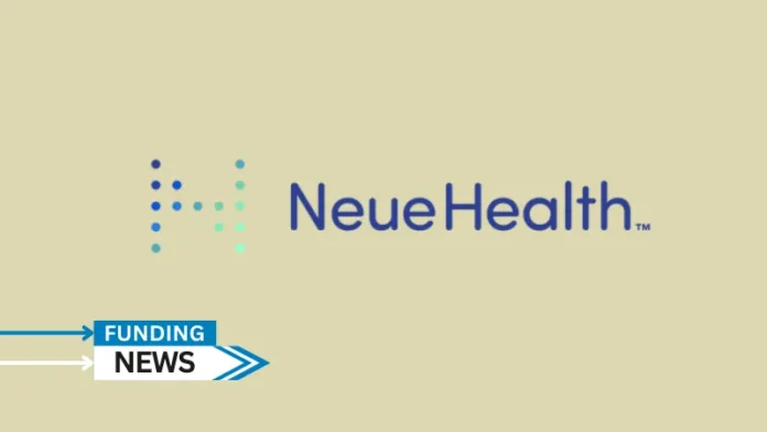 NeueHealth, the value-driven healthcare company, raises loan facility for up to $150 million funding Hercules Capital.