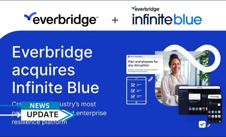 Everbridge, Inc., the global leader in critical event management (CEM) and national public warning software solutions, announced the acquisition of Infinite Blue, a global leader in business continuity solutions.