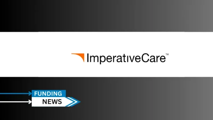 Imperative Care, a medical technology company developing connected innovations to elevate care for people affected by stroke and other ischemic diseases, announced the initial close of an oversubscribed Series E financing.