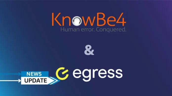 KnowBe4, the provider of the world’s largest security awareness training and simulated phishing platform acquired Egress, a leader in adaptive and integrated cloud email security. KnowBe4 plans to integrate the recently acquired Egress products and operations over the coming months and focus on providing a unified customer experience.