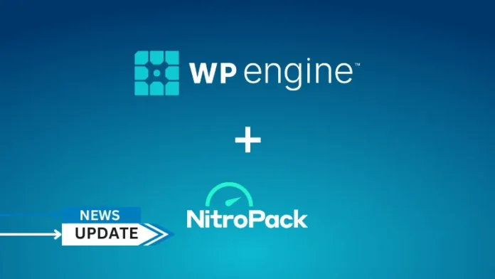 WP Engine, a global web enablement company providing premium WordPress products and solutions, announced its acquisition of NitroPack, an all-in-one SaaS solution for improving site speed and performance metrics, including Google’s Core Web Vitals.