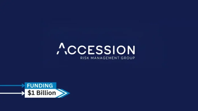 Accession Risk Management Group, the parent company of Risk Strategies and One80 Intermediaries comprising North America’s ninth largest privately held insurance broker, has closed a $1 billion incremental debt raise and refinancing.