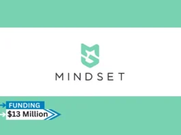 NYC-based Mindset Care, the platform designed to simplify the application process for Social Security Disability benefits for individuals with mental illnesses and their caregivers, announced a total of $13 million in funding.