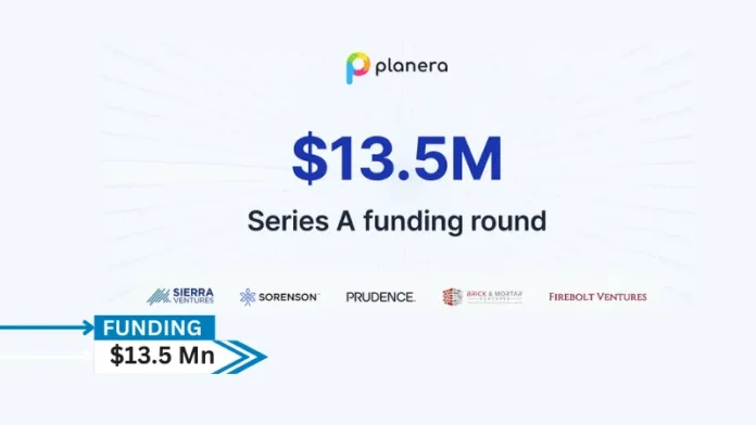 Planera, a construction CPM scheduling and planning solution, today announced that it has raised $13.5 million in a Series A funding round led by Sierra Ventures, with participation from Sorenson Capital, Brick and Mortar Ventures, Prudence VC and Firebolt Ventures.