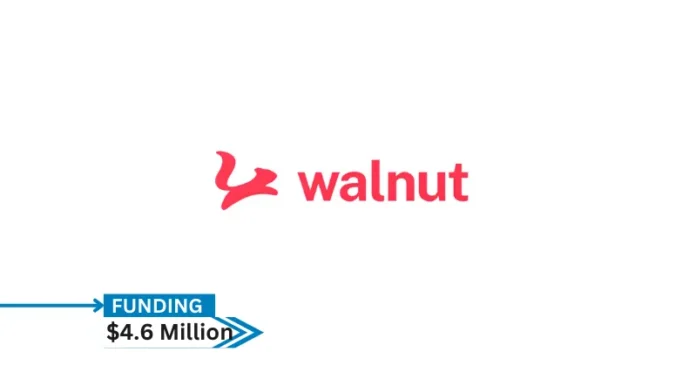 Walnut Insurance, Powering the future of embedded insurance has raised $4.6 Million in Funding led by NAventures, National Bank of Canada’s corporate venture capital arm with participation from TELUS Global Ventures, Diagram Ventures, Portage, and Highline Beta.