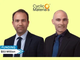 [Funding News] Cyclic Materials Secures USD $53M Series B Funding