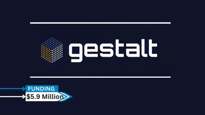 Gestalt Tech, the unified data ecosystem that accelerates insights and AI adoption for lenders, has raised $5.9 million seed round led by @Alpha Edison and @Yamaha Motor Ventures, with participation from others including @Alloy Labs, @Newtype Ventures, @Sentiero, @Long Run Capital.