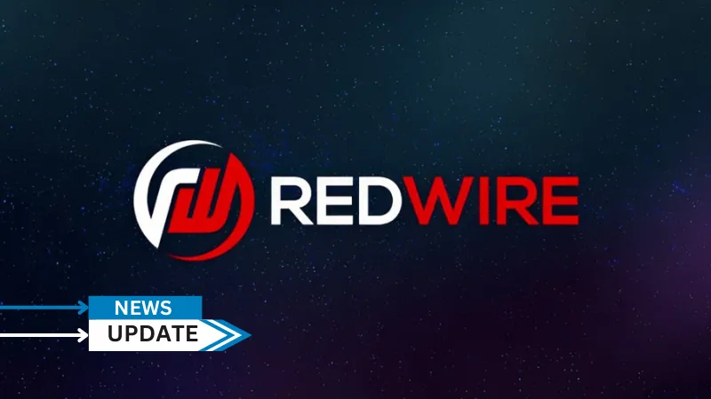 Redwire Corporation, a leader in space infrastructure for the next generation space economy, today announced that it has completed its previously announced acquisition of Hera Systems, Inc., a spacecraft development company with expertise in specialized missions for national security space customers.