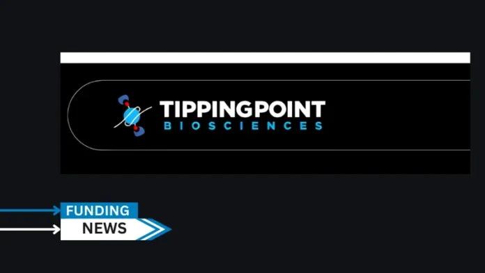 TippingPoint Biosciences, a therapeutic company focused on innovative drug discovery targeting the aberrant DNA in cancer cells, announced pre-seed investment from the Pediatric Brain Tumor Foundation, Sontag Foundation, Yuvaan Tiwari Foundation, and BrightEdge, the impact investment and venture capital arm of the American Cancer Society.