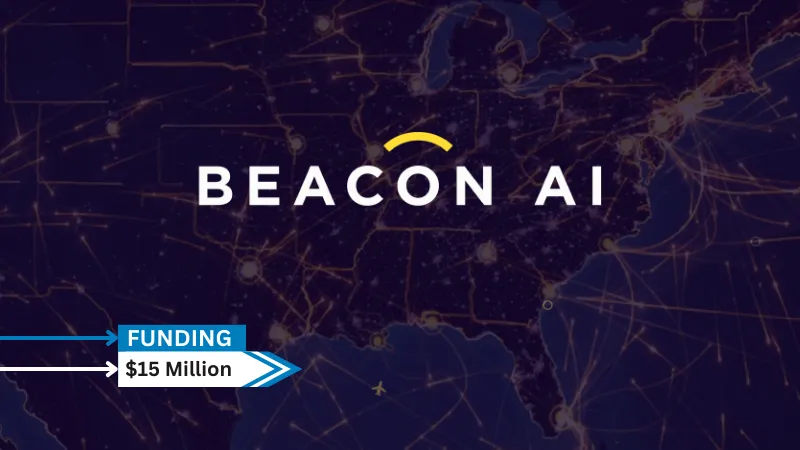 [Funding News] Beacon AI Raises $15 Mn in Series A Funding