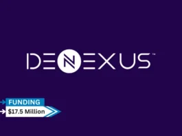 [Funding News] DeNexus Secures $17.5 Million in Series A Funding