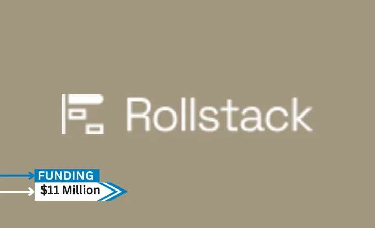 [Funding news] NYC-based Rollstack Secures $11Million in Series A Round Funding