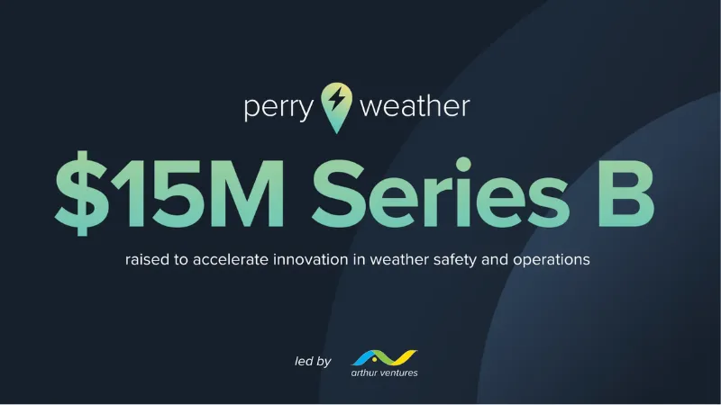 [Funding news] TX-based Perry Weather Secures $15Million in Series B Round Funding