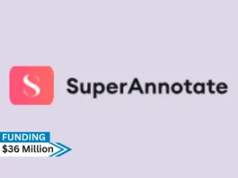 [Funding news] CA-based SuperAnnotate has Secured $36Million in Series B Round Funding