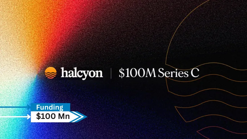 Halcyon is excited to announce it has closed $100M in Series C funding led by Evolution Equity Partners with participation from Bain Capital Ventures (BCV), SYN Ventures, Harmony Group, Corner Capital Management, Dropbox Ventures, ServiceNow Ventures and existing investors.