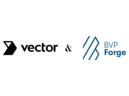 Vector Raises Strategic Investment from BVP Forge