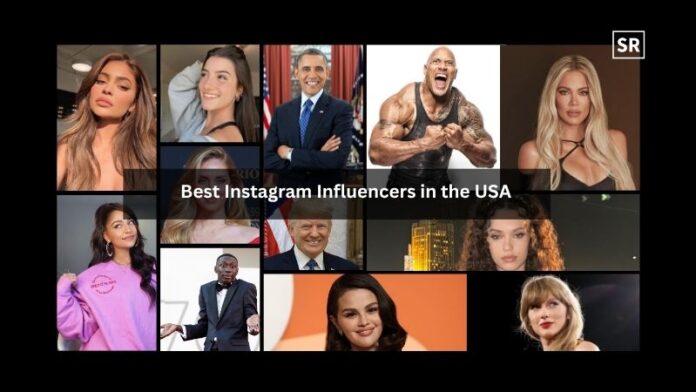 Best Instagram Influencers in the USA