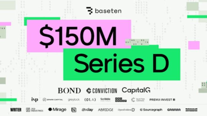 Baseten Raises $150M in Series D Funding