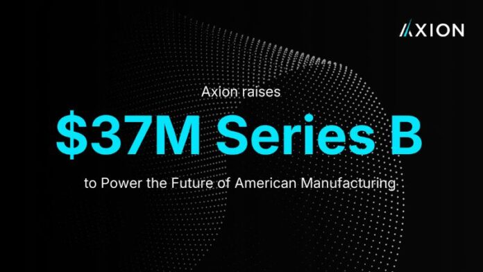 Axion Raises $37M in Series B Funding